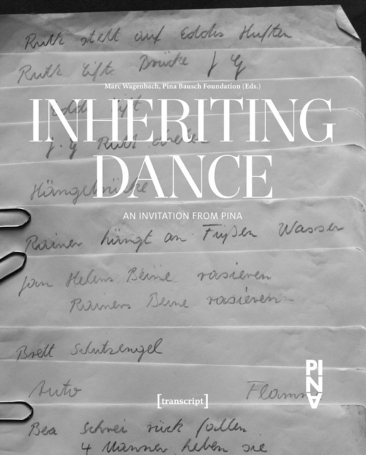 Inheriting Dance : An Invitation from Pina, PDF eBook
