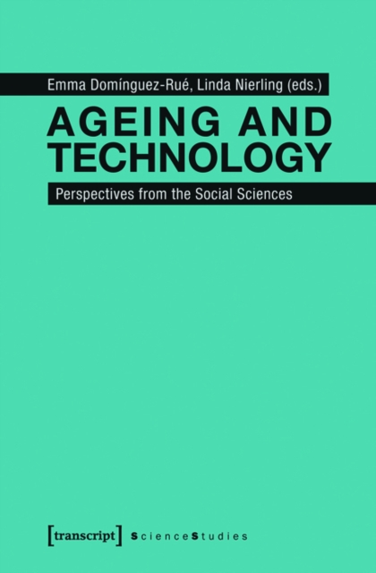 Ageing and Technology : Perspectives from the Social Sciences, PDF eBook
