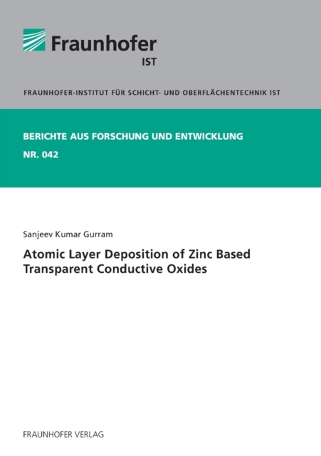 Atomic Layer Deposition of Zinc Based Transparent Conductive Oxides., Paperback / softback Book