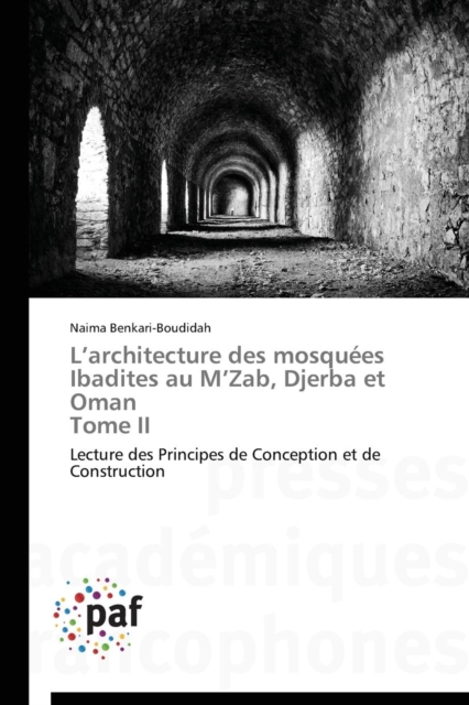 L Architecture Des Mosquees Ibadites Au M Zab, Djerba Et Oman Tome II, Paperback / softback Book