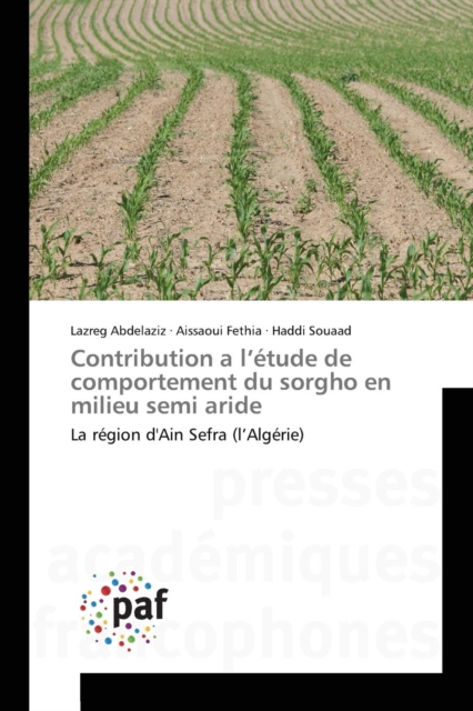 Contribution A L Etude de Comportement Du Sorgho En Milieu Semi Aride, Paperback / softback Book