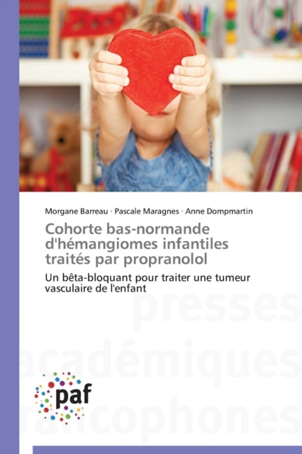 Cohorte Bas-Normande d'Hemangiomes Infantiles Traites Par Propranolol, Paperback / softback Book
