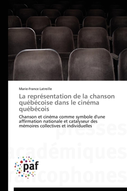 La Representation de la Chanson Quebecoise Dans Le Cinema Quebecois, Paperback / softback Book