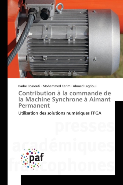 Contribution A La Commande de la Machine Synchrone A Aimant Permanent, Paperback / softback Book
