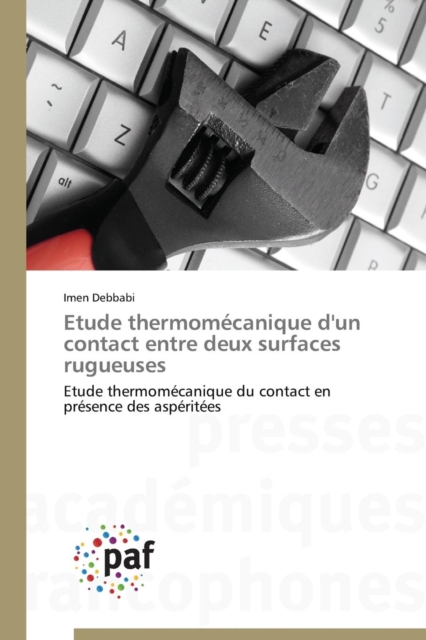 Etude Thermomecanique d'Un Contact Entre Deux Surfaces Rugueuses, Paperback / softback Book
