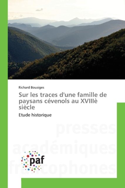 Sur Les Traces Dune Famille de Paysans Cevenols Au XVIIIe Siecle, Paperback / softback Book