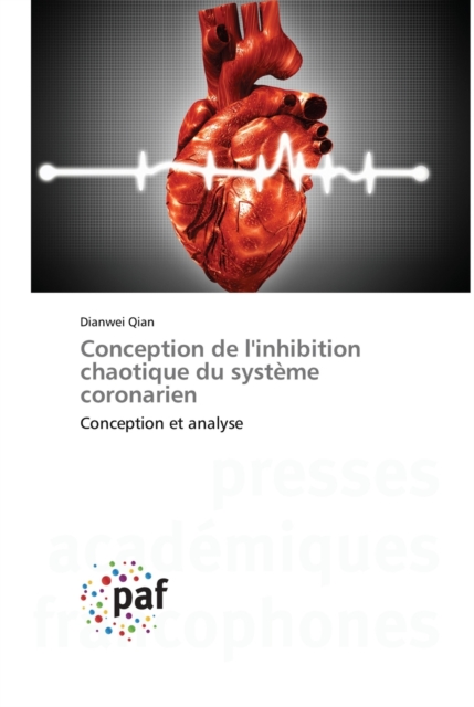 Conception de l'inhibition chaotique du systeme coronarien, Paperback / softback Book