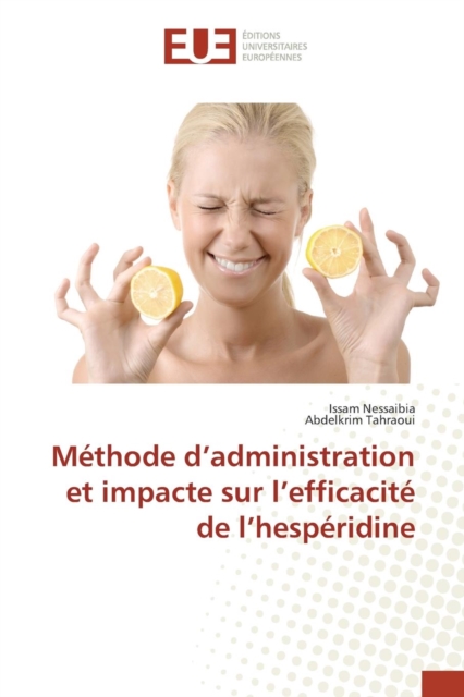 Methode D Administration Et Impacte Sur L Efficacite de L Hesperidine, Paperback / softback Book