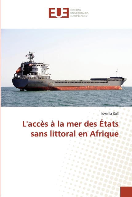 L'Acces A La Mer Des Etats Sans Littoral En Afrique, Paperback / softback Book