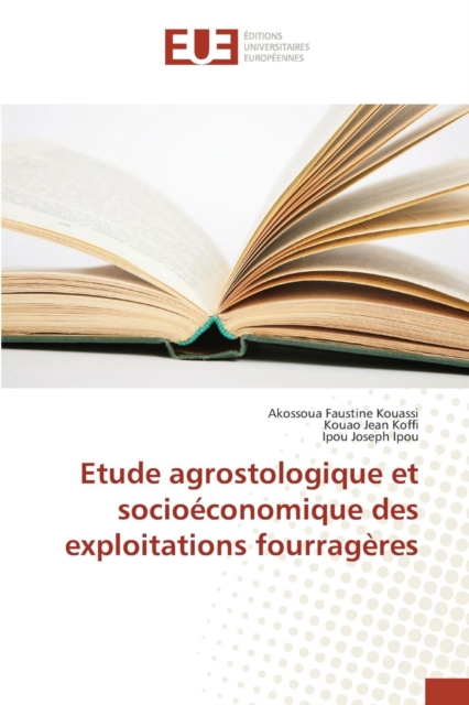 Etude Agrostologique Et Socioeconomique Des Exploitations Fourrageres, Paperback / softback Book