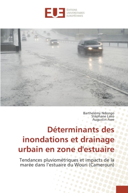 Determinants Des Inondations Et Drainage Urbain En Zone d'Estuaire, Paperback / softback Book