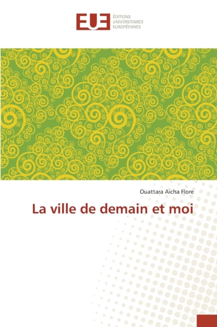 La Ville de Demain Et Moi, Paperback / softback Book