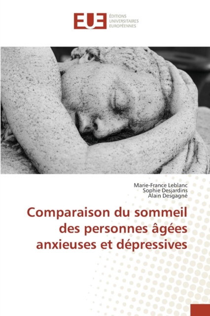 Comparaison Du Sommeil Des Personnes Agees Anxieuses Et Depressives, Paperback / softback Book