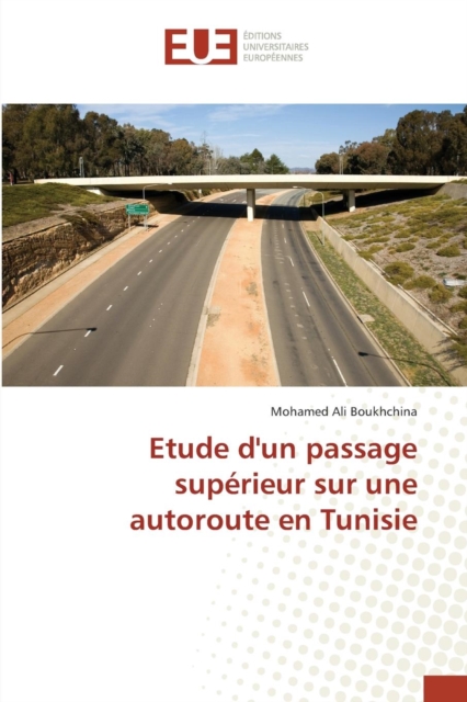 Etude Dun Passage Superieur Sur Une Autoroute En Tunisie, Paperback / softback Book