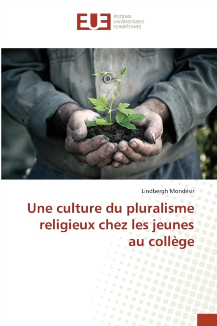 Une Culture Du Pluralisme Religieux Chez Les Jeunes Au College, Paperback / softback Book