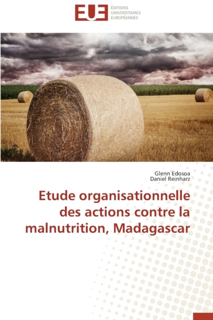 Etude Organisationnelle Des Actions Contre La Malnutrition, Madagascar, Paperback / softback Book
