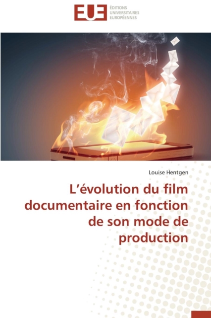 L  volution Du Film Documentaire En Fonction de Son Mode de Production, Paperback / softback Book