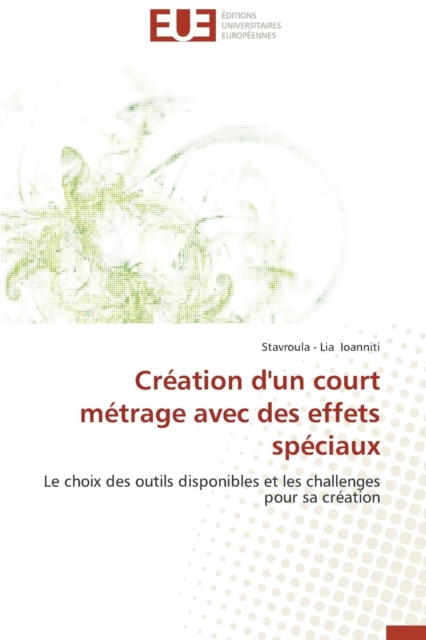Cr ation d'Un Court M trage Avec Des Effets Sp ciaux, Paperback / softback Book