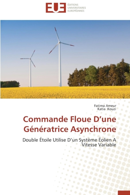 Commande Floue D Une G n ratrice Asynchrone, Paperback / softback Book