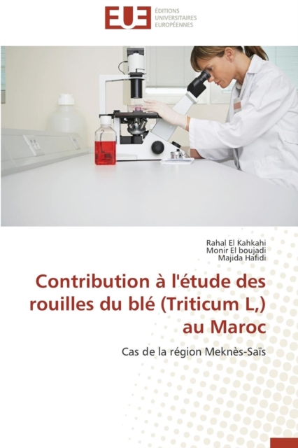 Contribution   l' tude Des Rouilles Du Bl  (Triticum L, ) Au Maroc, Paperback / softback Book