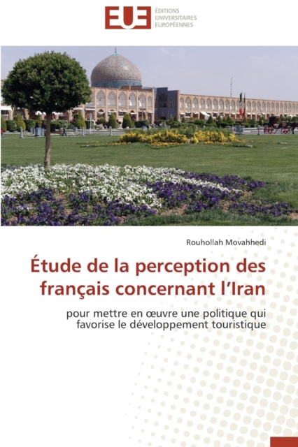 tude de la Perception Des Fran ais Concernant L Iran, Paperback / softback Book