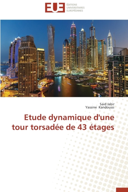 Etude Dynamique d'Une Tour Torsad e de 43  tages, Paperback / softback Book