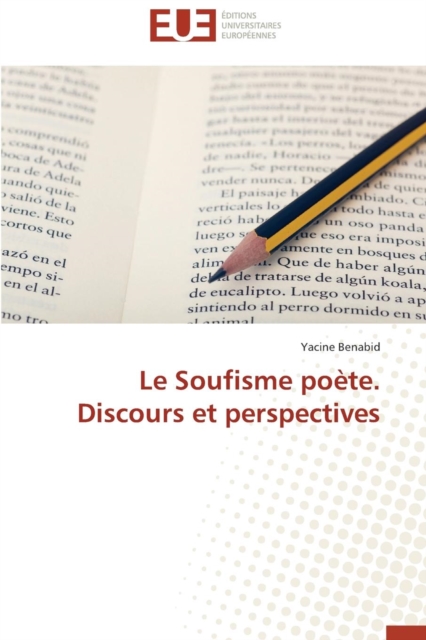Le Soufisme Poete. Discours Et Perspectives, Paperback / softback Book