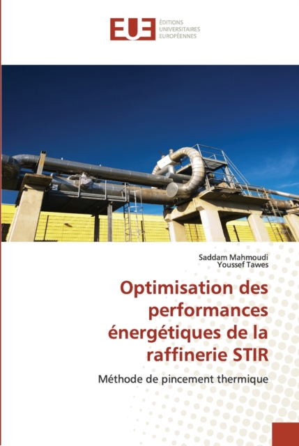 Optimisation Des Performances Energetiques de la Raffinerie Stir, Paperback / softback Book
