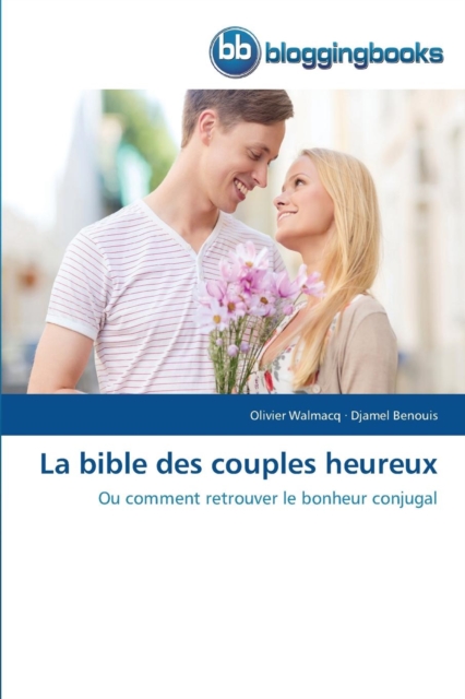 La Bible Des Couples Heureux, Paperback / softback Book