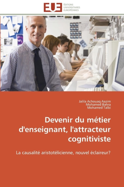 Devenir Du M tier d'Enseignant, l'Attracteur Cognitiviste, Paperback / softback Book