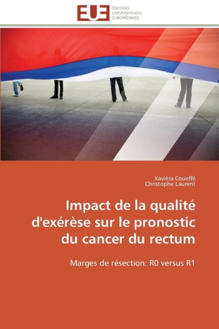 Impact de la Qualit  d'Ex r se Sur Le Pronostic Du Cancer Du Rectum, Paperback / softback Book