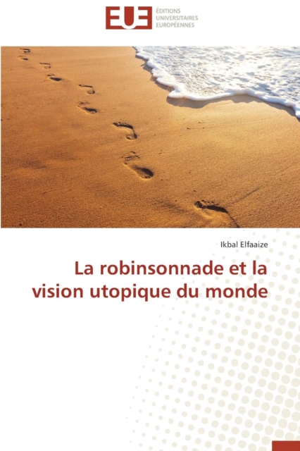 La Robinsonnade Et La Vision Utopique Du Monde, Paperback / softback Book