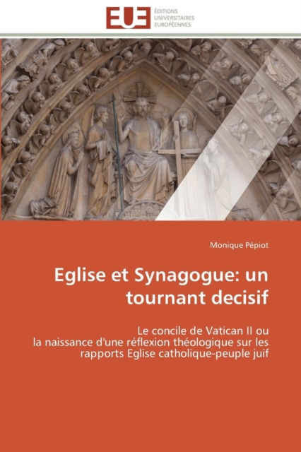 Eglise Et Synagogue: Un Tournant Decisif, Paperback / softback Book