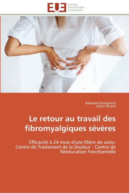 Le retour au travail des fibromyalgiques severes, Paperback / softback Book