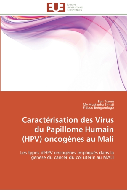 Caracterisation des virus du papillome humain (hpv) oncogenes au mali, Paperback / softback Book