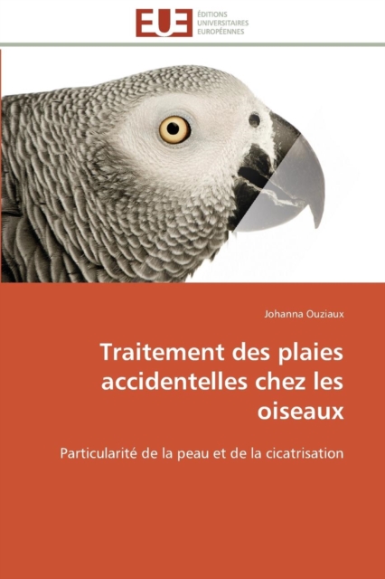 Traitement Des Plaies Accidentelles Chez Les Oiseaux, Paperback / softback Book