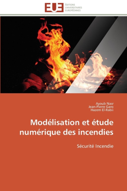 Mod lisation Et  tude Num rique Des Incendies, Paperback / softback Book