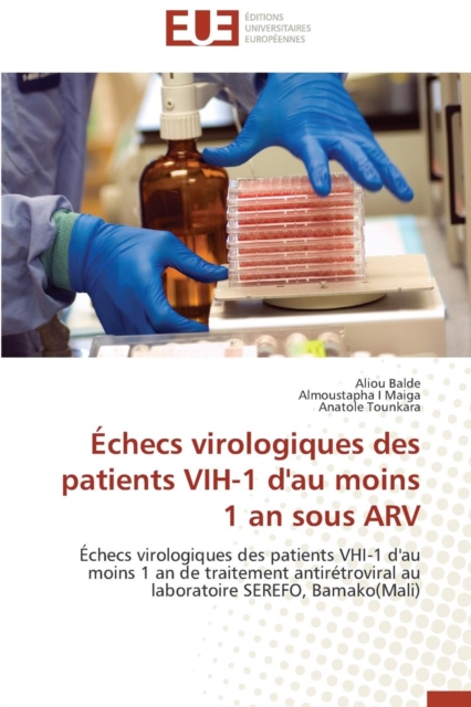checs Virologiques Des Patients Vih-1 d'Au Moins 1 an Sous Arv, Paperback / softback Book