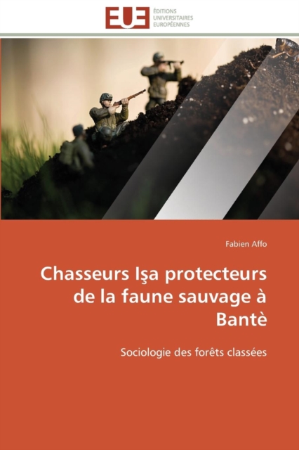 Chasseurs I a Protecteurs de la Faune Sauvage   Bant, Paperback / softback Book
