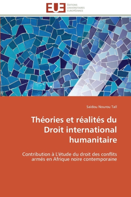 Th ories Et R alit s Du Droit International Humanitaire, Paperback / softback Book