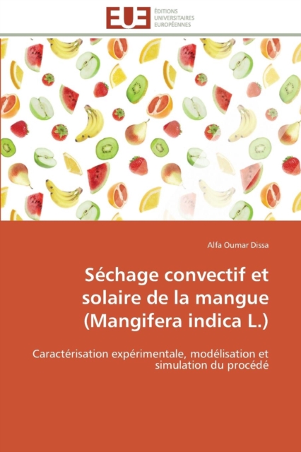 S chage Convectif Et Solaire de la Mangue (Mangifera Indica L.), Paperback / softback Book