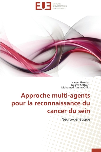 Approche Multi-Agents Pour La Reconnaissance Du Cancer Du Sein, Paperback / softback Book