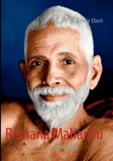 Ramana Maharshi : Sein Leben, Paperback / softback Book