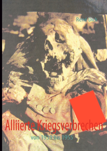 Alliierte Kriegsverbrechen : von 1939 bis 1955, Paperback / softback Book