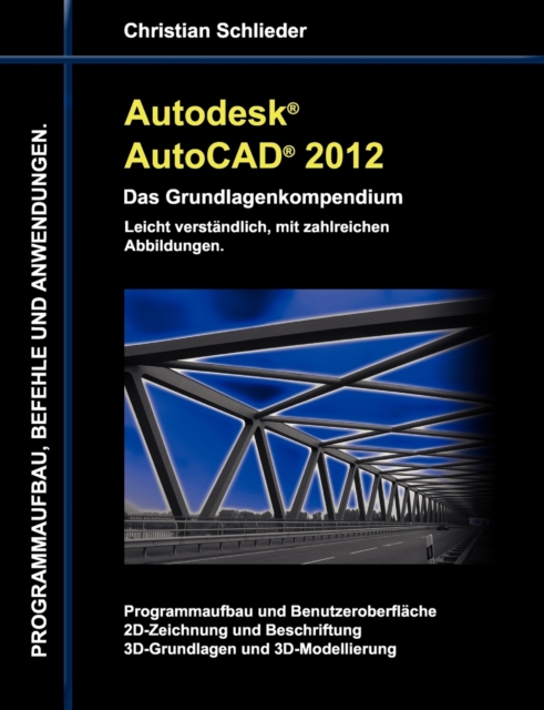 Autodesk AutoCAD 2012 - Das Grundlagenkompendium, Paperback / softback Book