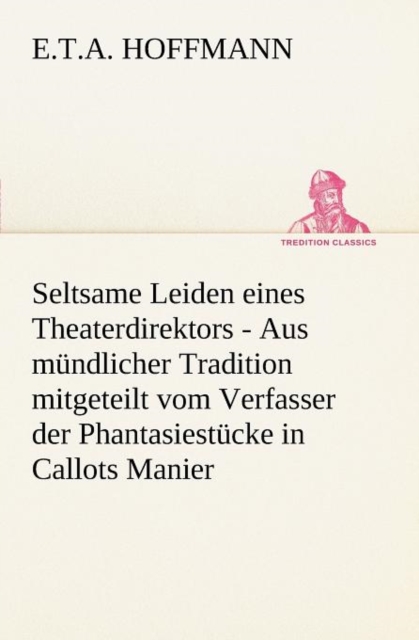 Seltsame Leiden Eines Theaterdirektors, Paperback / softback Book