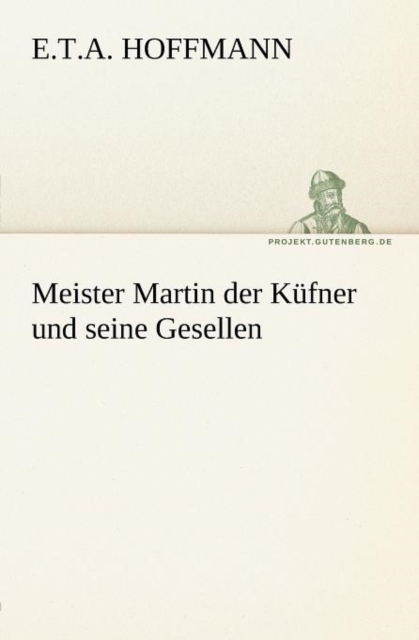 Meister Martin Der Kufner Und Seine Gesellen, Paperback / softback Book