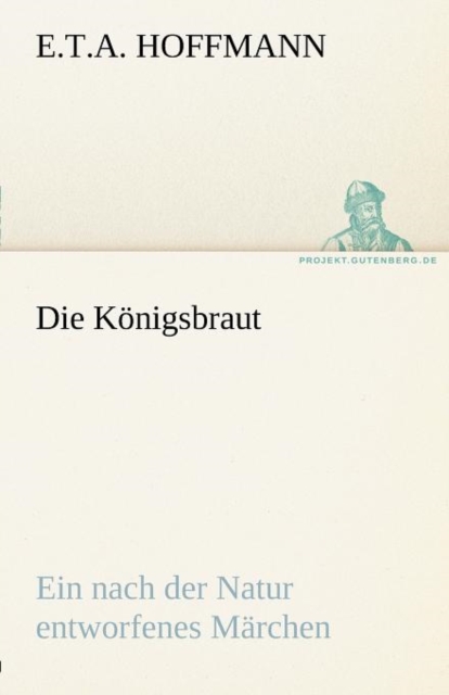Die Konigsbraut, Paperback / softback Book