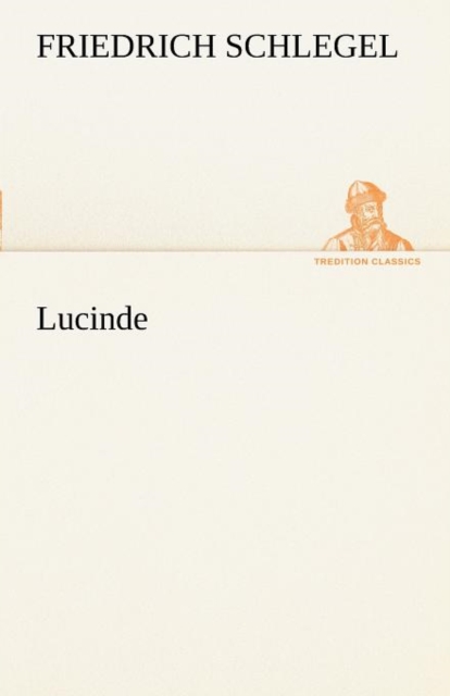 Lucinde, Paperback / softback Book