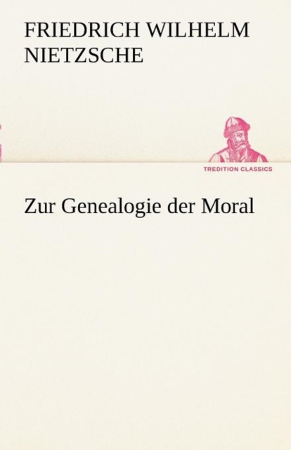 Zur Genealogie Der Moral, Paperback / softback Book